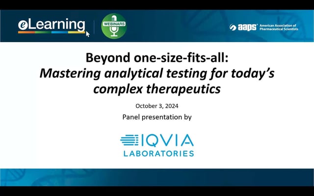Beyond One-Size-Fits-All: Mastering analytical testing for today's complex therapeutics